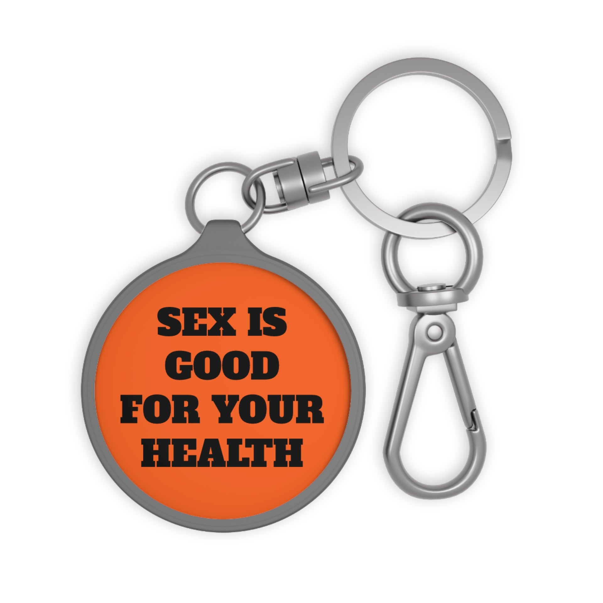 Sex Is Good Keychain